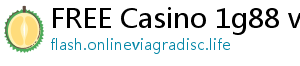 FREE Casino 1g88 vip